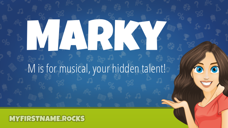 My First Name Marky Rocks!
