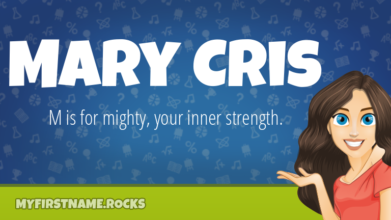 My First Name Mary Cris Rocks!