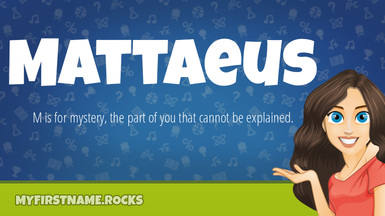 My First Name Mattaeus Rocks!