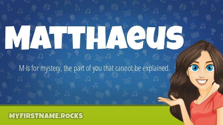 My First Name Matthaeus Rocks!