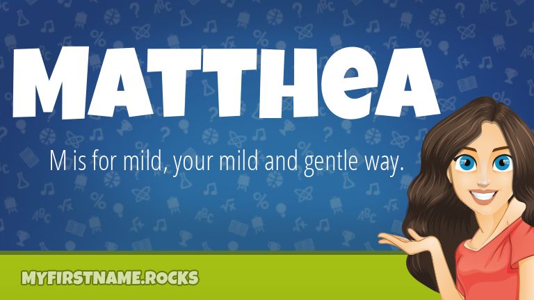 My First Name Matthea Rocks!