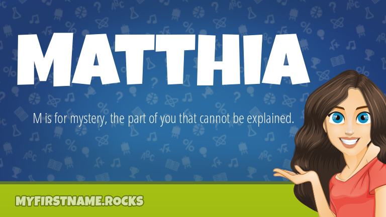 My First Name Matthia Rocks!