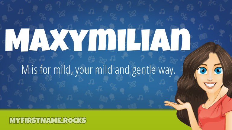 My First Name Maxymilian Rocks!