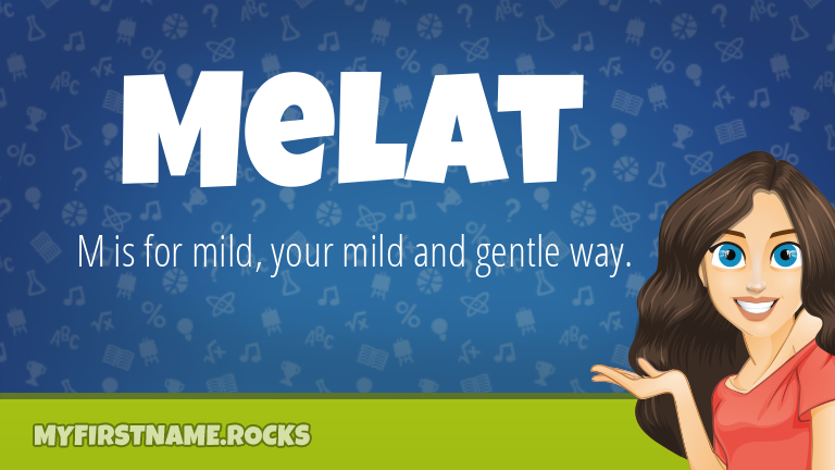 My First Name Melat Rocks!