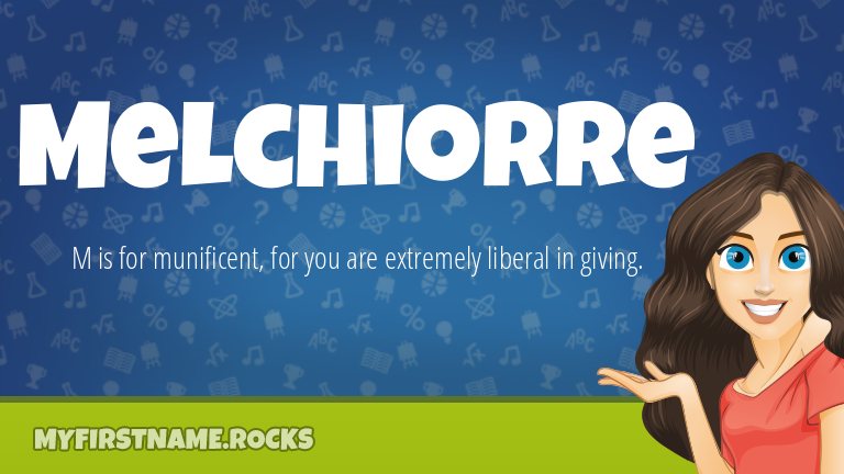 My First Name Melchiorre Rocks!