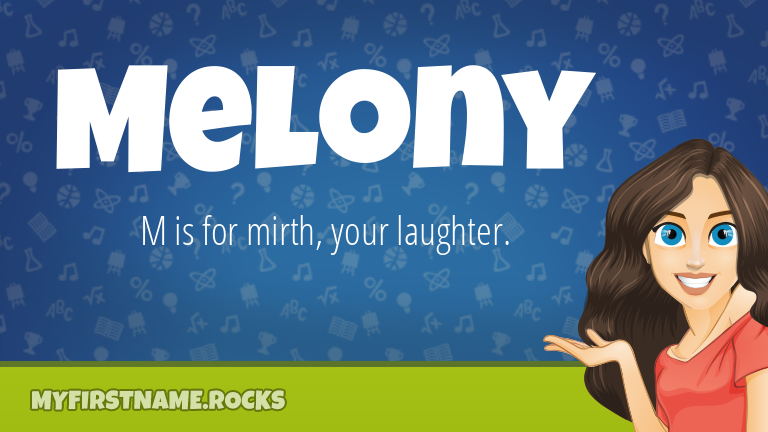 My First Name Melony Rocks!