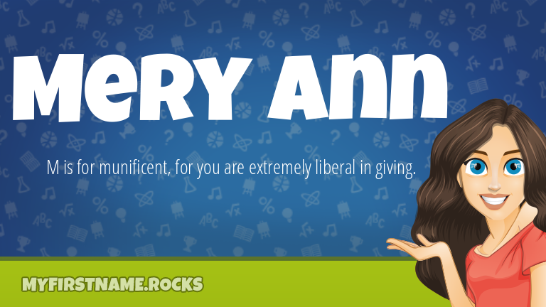 My First Name Mery Ann Rocks!
