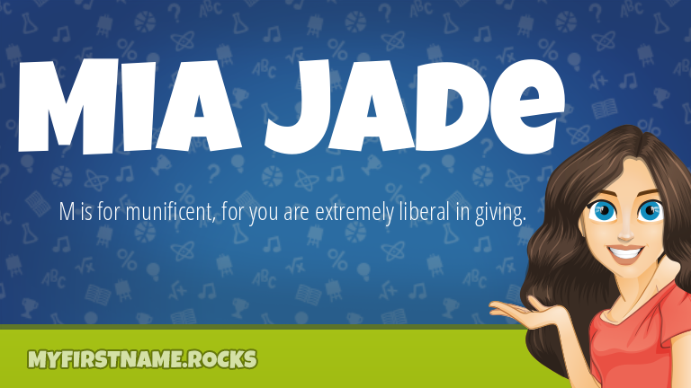 My First Name Mia Jade Rocks!