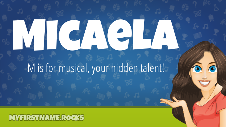 My First Name Micaela Rocks!