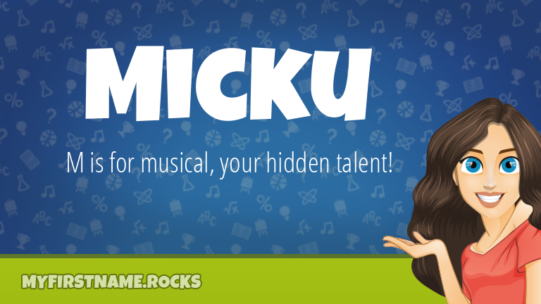 My First Name Micku Rocks!