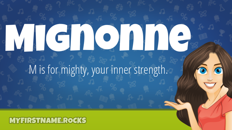 My First Name Mignonne Rocks!