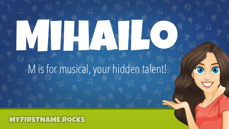 My First Name Mihailo Rocks!