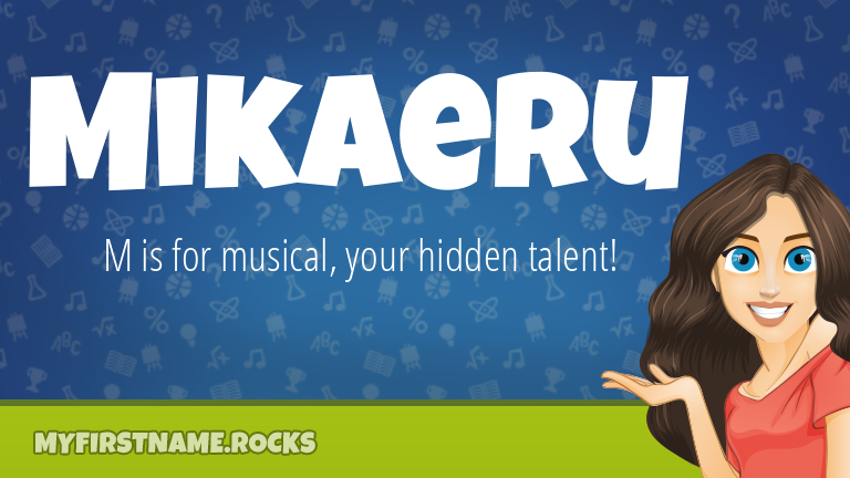 My First Name Mikaeru Rocks!