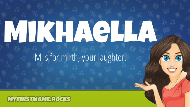 My First Name Mikhaella Rocks!