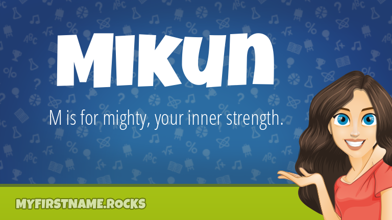 My First Name Mikun Rocks!