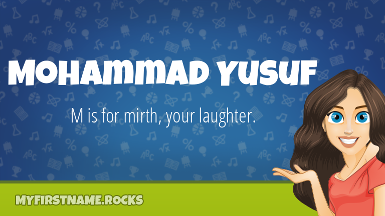 My First Name Mohammad Yusuf Rocks!