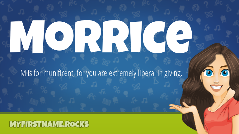 My First Name Morrice Rocks!