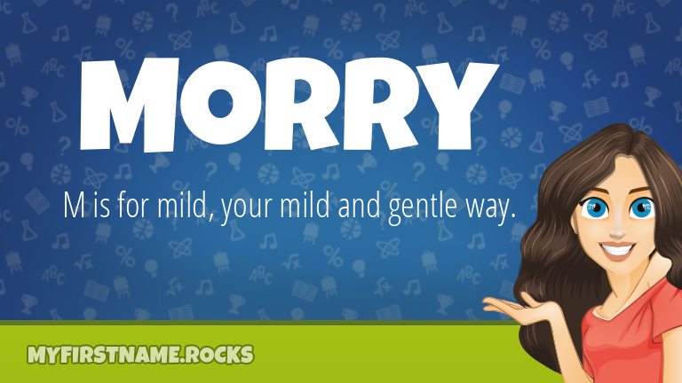 My First Name Morry Rocks!