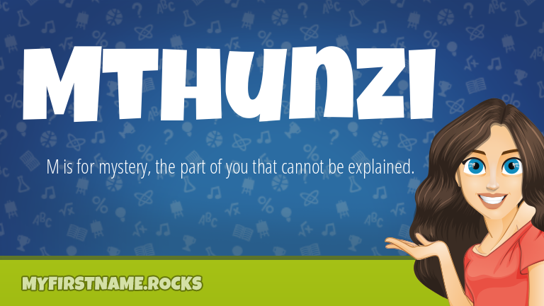 My First Name Mthunzi Rocks!