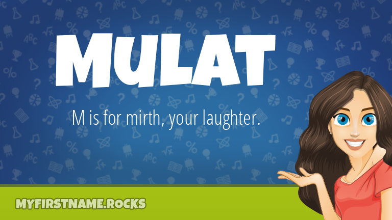 My First Name Mulat Rocks!