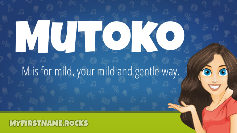 My First Name Mutoko Rocks!