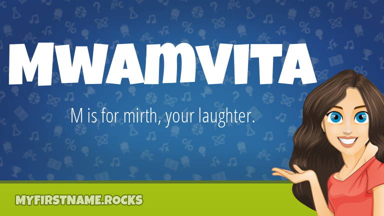 My First Name Mwamvita Rocks!