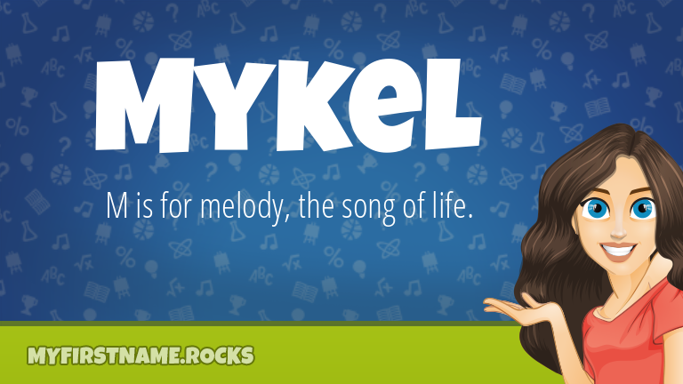 My First Name Mykel Rocks!