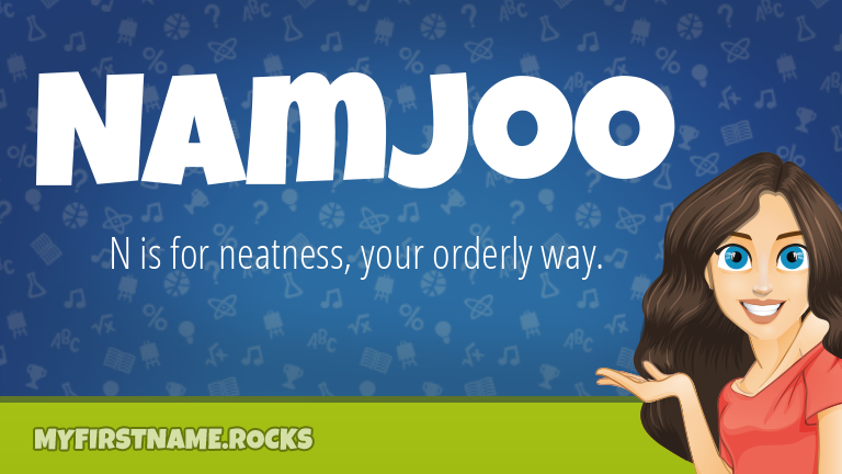 My First Name Namjoo Rocks!