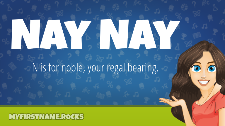 My First Name Nay Nay Rocks!