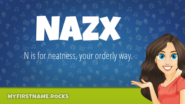 My First Name Nazx Rocks!