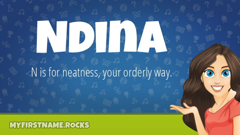 My First Name Ndina Rocks!