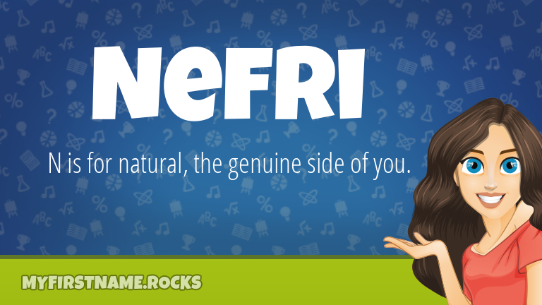 My First Name Nefri Rocks!