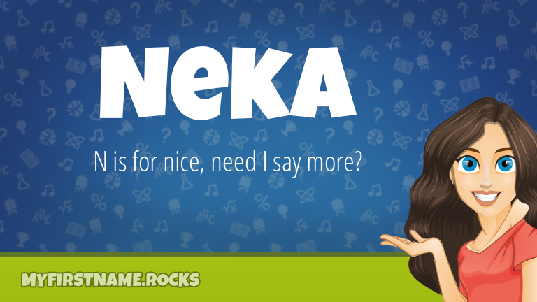 My First Name Neka Rocks!