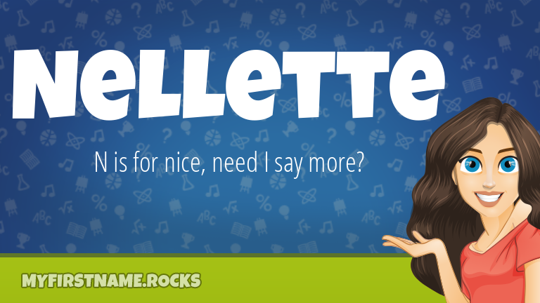 My First Name Nellette Rocks!
