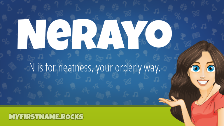 My First Name Nerayo Rocks!