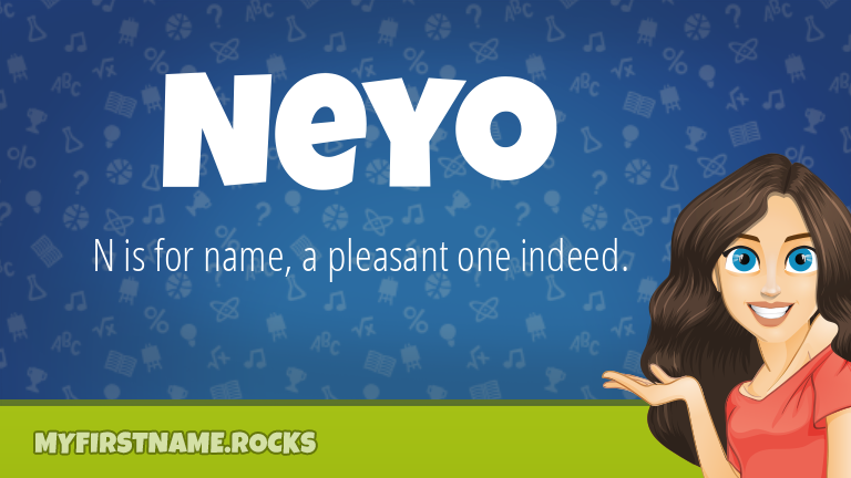 My First Name Neyo Rocks!