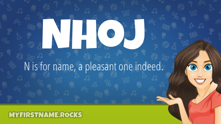 My First Name Nhoj Rocks!