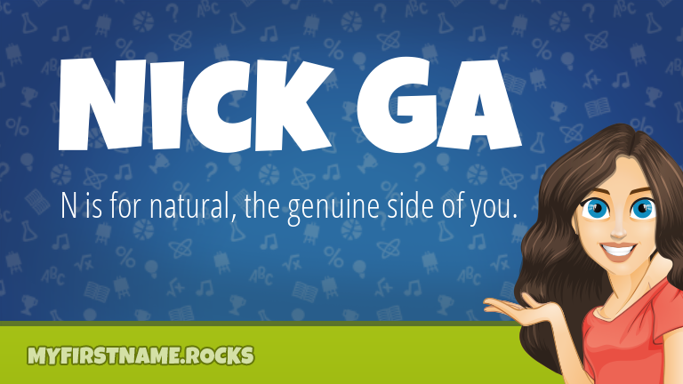 My First Name Nick Ga Rocks!