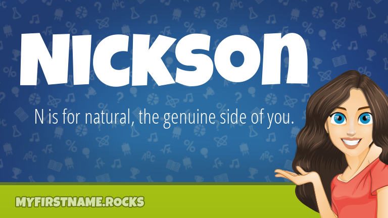 My First Name Nickson Rocks!
