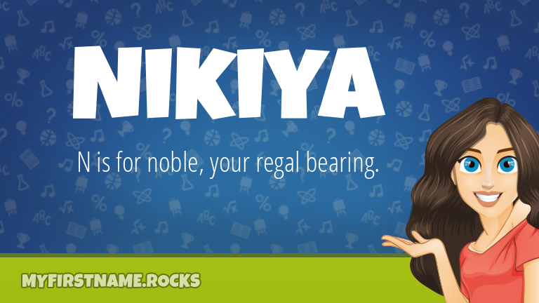 My First Name Nikiya Rocks!