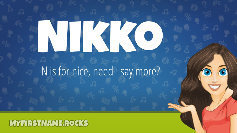 My First Name Nikko Rocks!