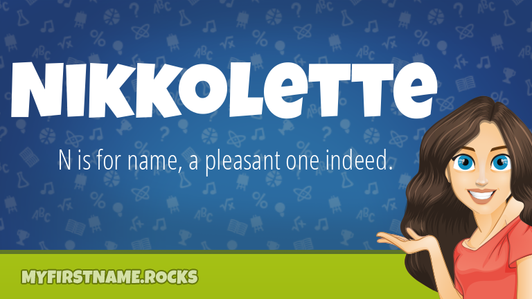 My First Name Nikkolette Rocks!