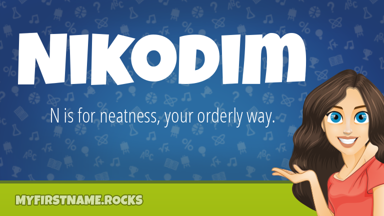 My First Name Nikodim Rocks!