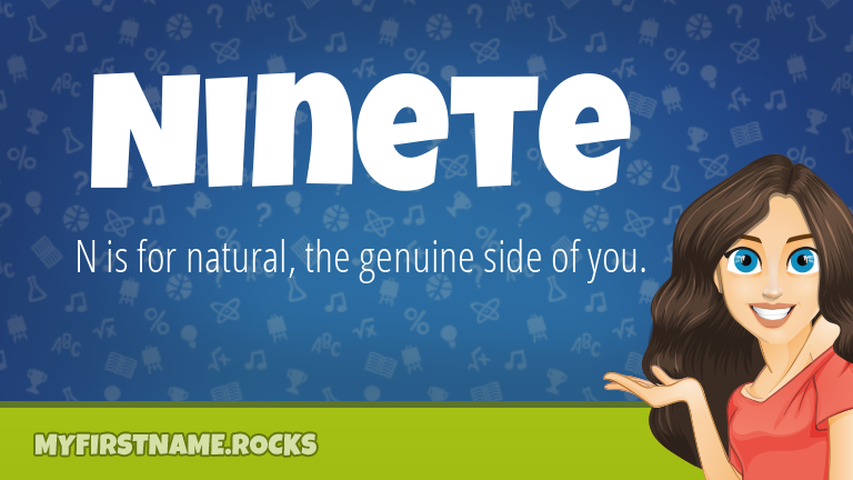 My First Name Ninete Rocks!