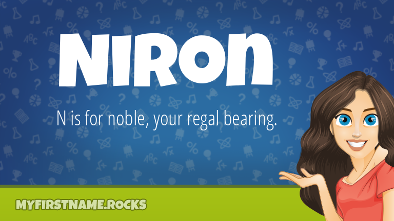 My First Name Niron Rocks!