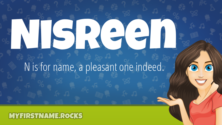 My First Name Nisreen Rocks!