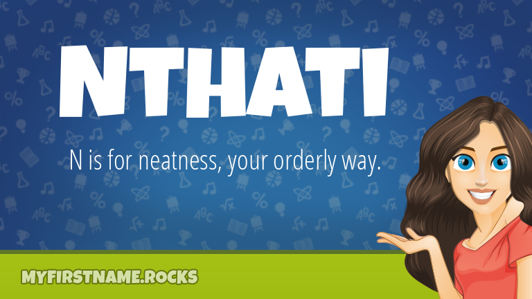 My First Name Nthati Rocks!