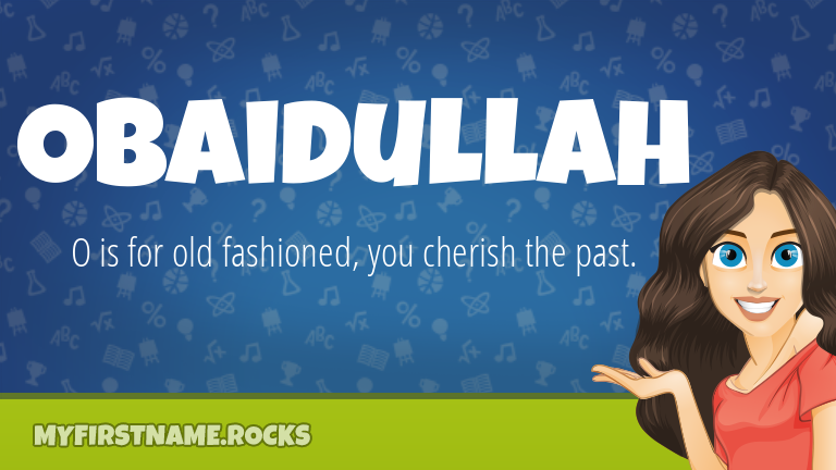 My First Name Obaidullah Rocks!