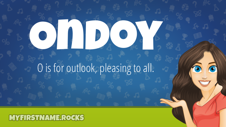 My First Name Ondoy Rocks!