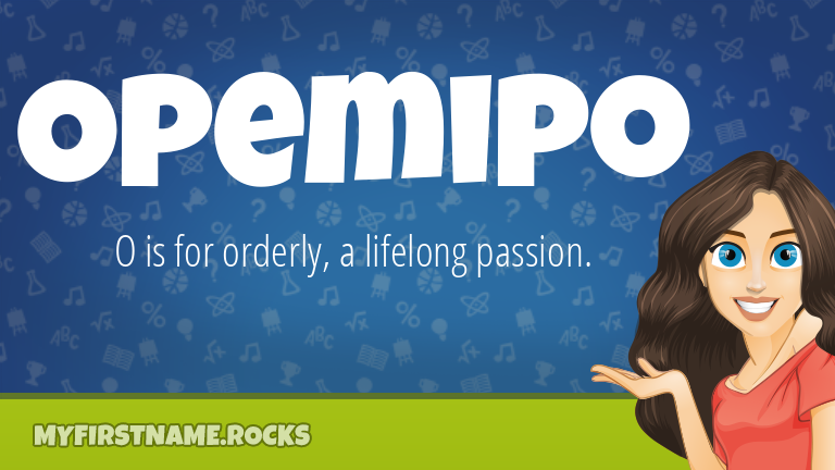 My First Name Opemipo Rocks!